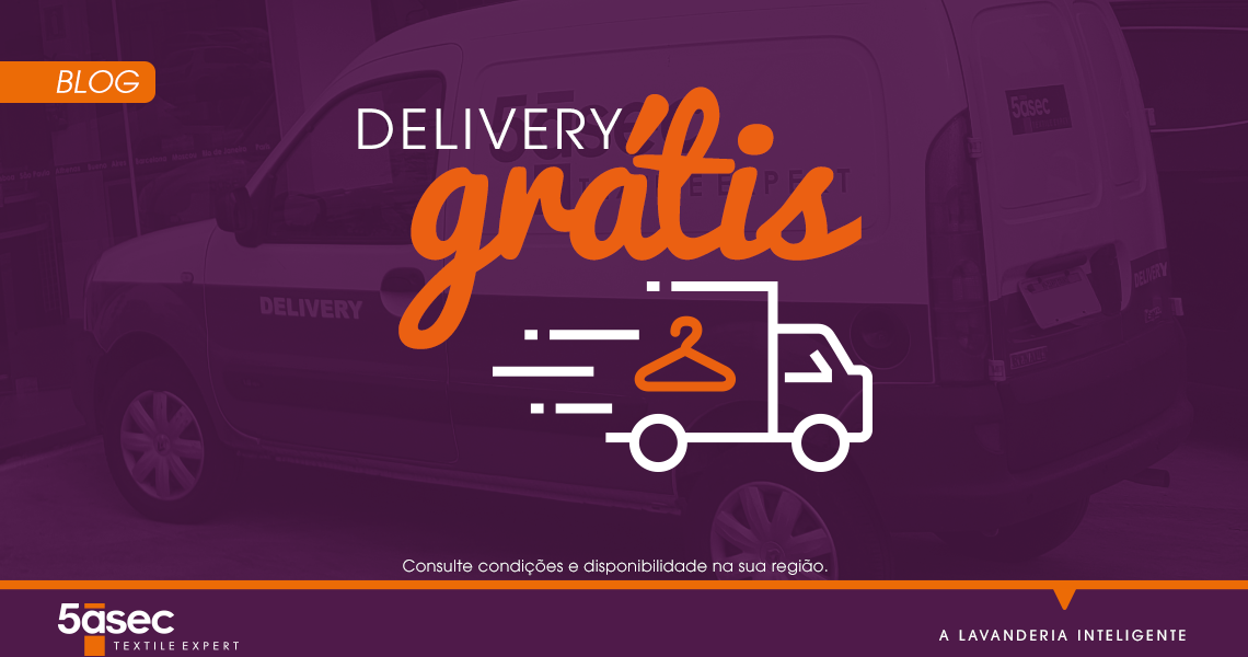 DELIVERY GRÁTIS. ENQUANTO VOCÊ SE CUIDA, A 5àsec CUIDA DA SUA ROUPA.